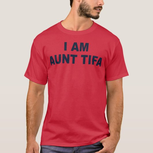 IAmAuntTifa creatief grappig cadeau T-shirt (Voorkant)