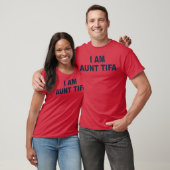 IAmAuntTifa creatief grappig cadeau T-shirt (Unisex)
