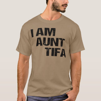IAmAuntTifa grafisch grappig T-shirt