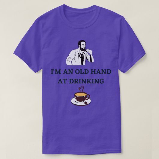 Iamp39M EEN OUDE HAND BIJ DRINK TEA T-shirt (Design voorkant)