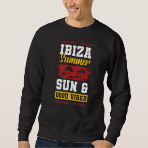 Ibiza Vacation Vibes Summer Party Quote Trui