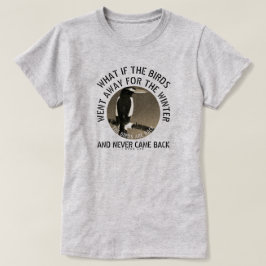 IBONELTD. De vogels zijn terug 2d3 T-shirt