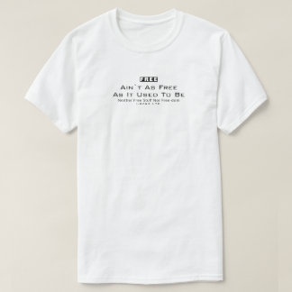 IBONELTD. GRATIS AIN`T ALS GRATIS T-shirt
