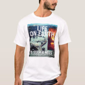 IBONELTD. LIFE ON EARTH 2d T-shirt (Voorkant)