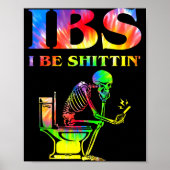 Ibs I Be Tin' Funny Skeleton Tie Dye  Poster (Voorkant)