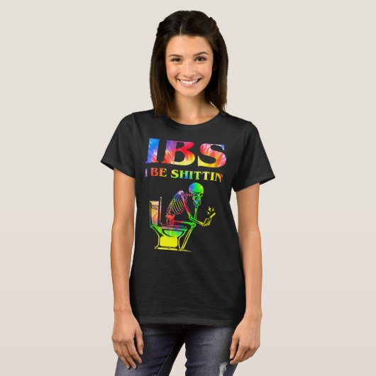 Ibs I Be Tin' Funny Skeleton Tie Dye  T-shirt (Voorkant volledig)