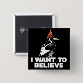 IBWO: Ik wil geloven Vierkante Button 5,1 Cm (Voorkant /achterkant)
