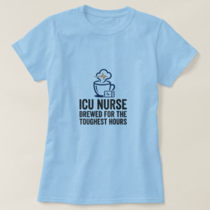 IC-verpleegster gebrouwen voor de zwaarste uren T-shirt