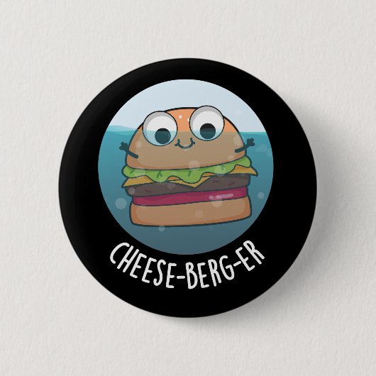 Ice-berg-er Funny Cheeseburger Pun Dark BG Ronde Button 5,7 Cm (Voorkant)