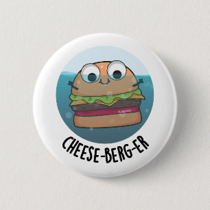 Ice-berg Funny Cheeseburger Pun Ronde Button 5,7 Cm