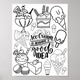Ice Cream Altijd goed idee - pagina kleuren Poster