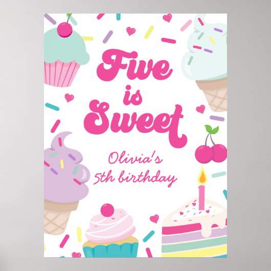 Ice Cream and Cake Five is Sweet 5th Birthday Poster (Voorkant)