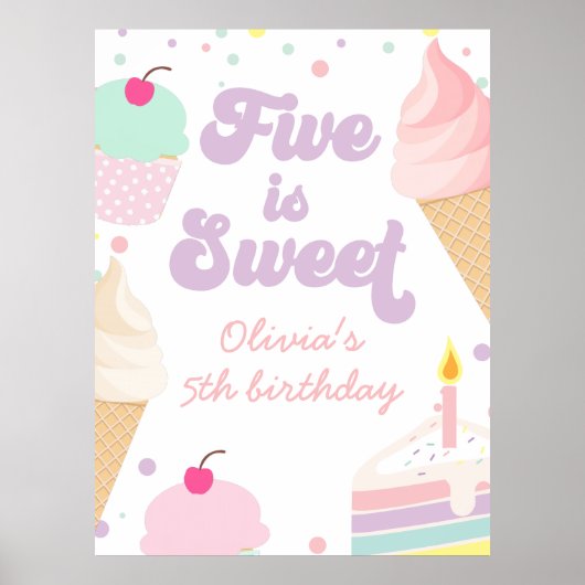 Ice Cream and Cake Five is Sweet 5th Birthday Poster (Voorkant)