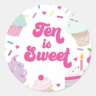 Ice Cream and Cake Ten is Sweet 10th Birthday Ronde Sticker