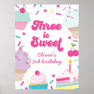 Ice Cream and Cake Three is Sweet 3rd Birthday Poster