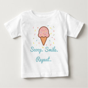 Ice Cream Baby T-Shirt – Schep. Glimlach. Herhaal.