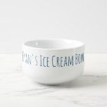 Ice Cream Bowl Funny Gag Novelty Gift Soepkom<br><div class="desc">Voor de persoon die van hun ijs houdt (of andere traktatie),  een grote persoonlijke kom.</div>