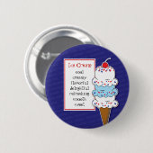 Ice Cream Cone Pin Ronde Button 5,7 Cm (Voorkant /achterkant)