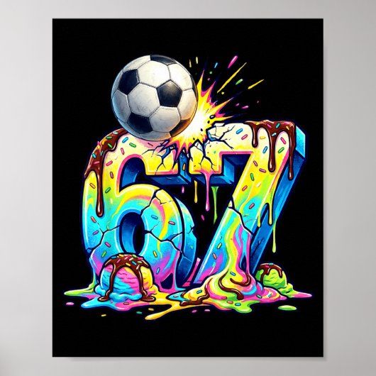 Ice Cream Drip Soccer 67 Six Seven Funny Gen Alpha Poster (Voorkant)