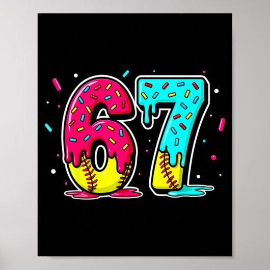 Ice Cream Dripng Softball Drip Funny 6 7 Six Seven Poster (Voorkant)