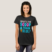 Ice Cream Gender Reveal Matching Team Blue What s  T-shirt (Voorkant volledig)