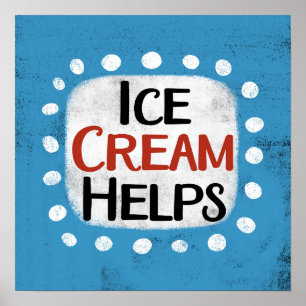 Ice Cream Helpt Poster Wall Art