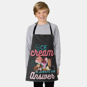 Ice Cream is altijd het antwoord grappige gezegde Schort (Gedragen)