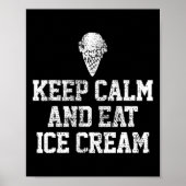 Ice Cream Keep Calm Motivatie  Gift Poster (Voorkant)