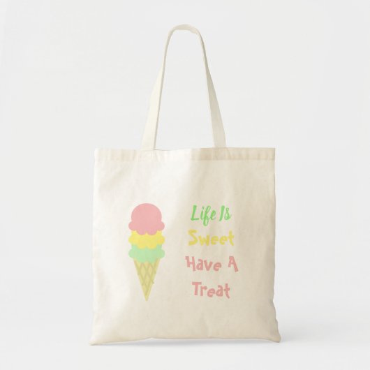 Ice Cream Life is zoet Tote Bag (Voorkant)
