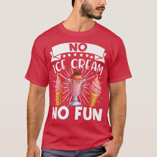 Ice Cream Lover Summer Snoep Cone Kawaii No Ice Cr T-shirt