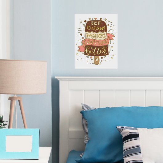 Ice Cream maakt alles beter - Lettering Folie Afdrukken (Insitu (Slaapkamer))
