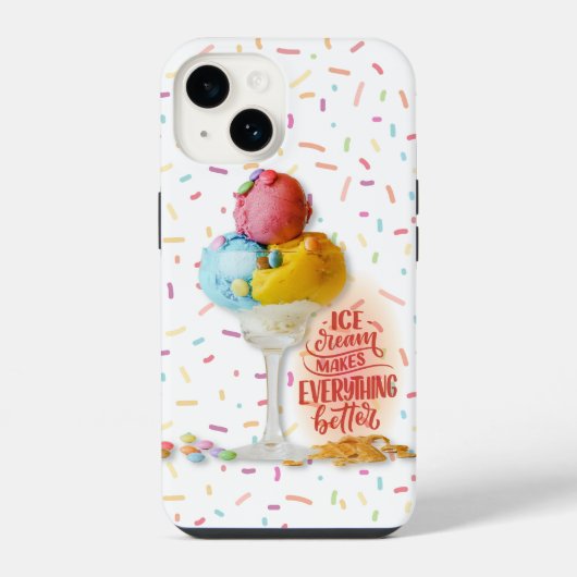 Ice cream makes everything better  iPhone hoesje (Achterkant)