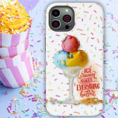 Ice cream makes everything better  iPhone hoesje