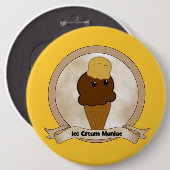 Ice Cream Maniac Ronde Button 6,0 Cm (Voorkant /achterkant)