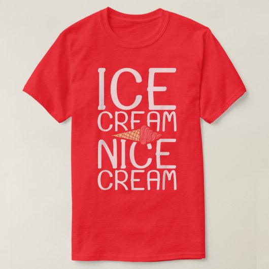 Ice Cream Nice Cream Ice T-shirt (Design voorkant)