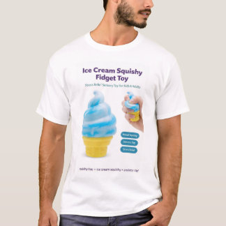 Ice Cream Squishy Toy Kawaii Stress Relief Fidget  T-shirt
