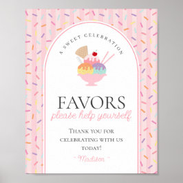 Ice Cream Sundae Heres de Schep Sweet Favors Sign Poster