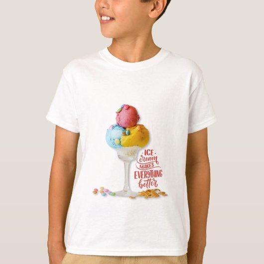 Ice crème maakt alles beter tienerjaren t-shirt (Voorkant)