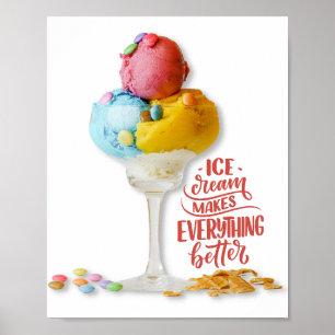 Ice crème maakt alles beter voor de keuken   Bar Poster