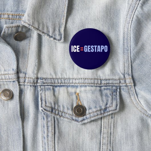 ICE Equals Gestapo Anti Trump Ronde Button 5,7 Cm (In situ)