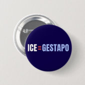 ICE Equals Gestapo Anti Trump Ronde Button 5,7 Cm (Voorkant /achterkant)