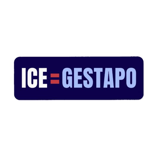 ICE Equals Gestapo Viral Marketing Etiket (Voorkant)