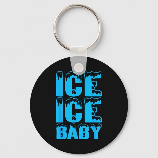 Ice Funny Ice Baby Family Couples Halloween Costum Sleutelhanger (Voorkant)