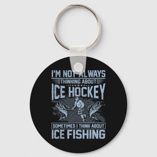 Ice Hockey And Ice Fishing Funny Fisherman Humor  Sleutelhanger (Voorkant)