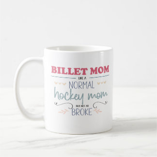 Ice Hockey Billet Mam Grappig Gezegde/Quote Koffiemok