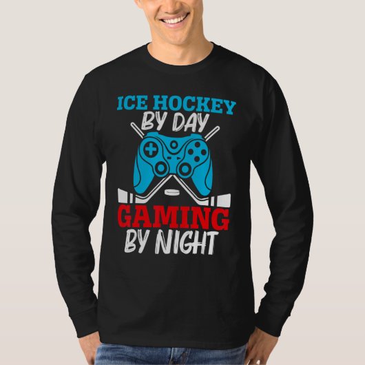 Ice Hockey By Day Gaming By Night Video Game Contr T-shirt (Voorkant)