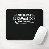 Ice Hockey Feels Like A Penalty Box Kind Of Day Fu Muismat (Met muis)