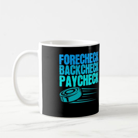 Ice Hockey Forecheck Backcheck Paycheck Player Koffiemok (Links)