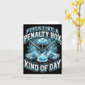 Ice Hockey Funny Feels Like A Penalty Box Kind Of Kaart (Gele Bloem)