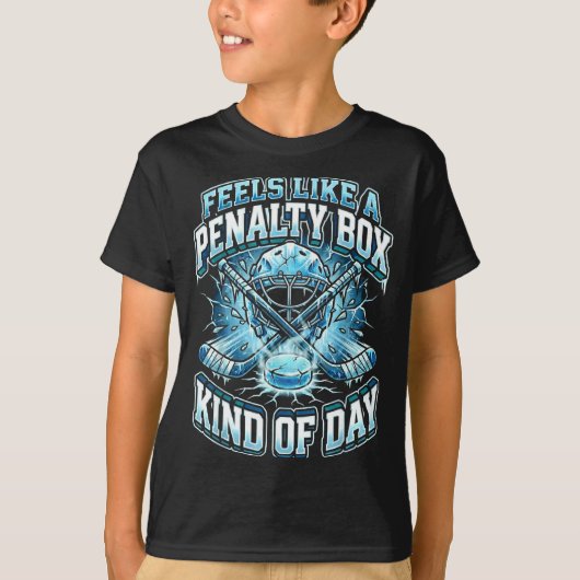 Ice Hockey Funny Feels Like A Penalty Box Kind Of  T-shirt (Voorkant)